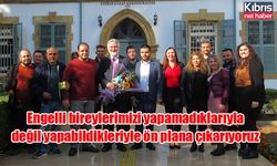 Engelli bireylerimizi yapamadıklarıyla değil yapabildikleriyle ön plana çıkarıyoruz