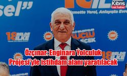 Özçınar: Enginara Yolculuk Projesi’yle istihdam alanı yaratılacak