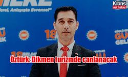 Öztürk: Dikmen turizmde canlanacak