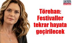 Törehan: Festivaller tekrar hayata geçirilecek