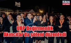 UBP Değirmenlik Akıncılar’da şöleni düzenledi