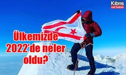 Ülkemizde 2022'de neler oldu?