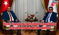 Üstel: Yaptığımız girişimler sonucunda et fiyatlarında indirime gidildi