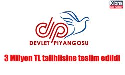 3 Milyon TL talihlisine teslim edildi