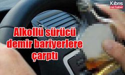 Alkollü sürücü demir bariyerlere çarptı