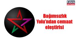 Bağımsızlık Yolu’ndan cemaat eleştirisi