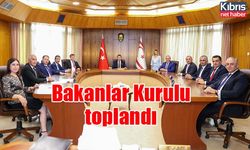 Bakanlar Kurulu toplandı