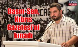 Basın-Sen, Kıbrıs Gazetesi'ni kınadı