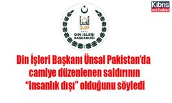 Din İşleri Başkanı Ünsal Pakistan’da camiye düzenlenen saldırının “insanlık dışı” olduğunu söyledi