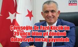 Milli Eğitim Bakanı Çavuşoğlu, Dr. Fazıl Küçük’ün 39’uncu ölüm yıl dönümü dolayısıyla mesaj yayımladı