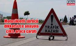 Motosikletli sürücü dikkatsizce anayola çıktı, araca çarptı