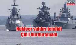 Nükleer saldırı tehdidi Çin’i durduramadı