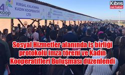 Sosyal Hizmetler alanında iş birliği protokolü imza töreni ve Kadın Kooperatifleri Buluşması düzenlendi