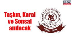 Taşkın, Karal ve Sonsal anılacak