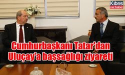Cumhurbaşkanı Tatar'dan Uluçay'a başsağlığı ziyareti