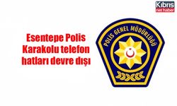 Esentepe Polis Karakolu telefon hatları devre dışı