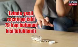 Evinde yeşil reçeteye tabi 79 hap bulunan kişi tutuklandı