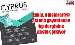 Evkaf, uluslararası alanda yayımlanan tıp dergisine destek çıkıyor