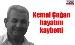 Kemal Çağan hayatını kaybetti