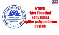 KTHEB, “Afet Yönetimi” konusunda eğitim çalışmalarına başladı