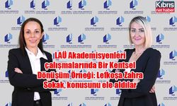 LAÜ Akademisyenleri çalışmalarında Bir Kentsel Dönüşüm Örneği: Lefkoşa Zahra Sokak, konusunu ele aldılar