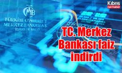 TC. Merkez Bankası faiz indirdi