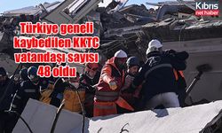 Türkiye geneli kaybedilen KKTC vatandaşı sayısı 48 oldu