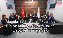 Ataoğlu, Berlin Turizm Fuarında Türkiye Kültür ve Turizm Bakanı Ersoy ile bir araya geldi