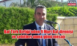 Baf Türk Birliği’nden 9 Mart Baf direnişi ve şehitleri anma günü mesajı