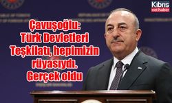 Çavuşoğlu: Türk Devletleri Teşkilatı, hepimizin rüyasıydı. Gerçek oldu