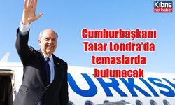 Cumhurbaşkanı Tatar Londra’da temaslarda bulunacak