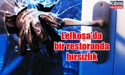 Lefkoşa'da bir restoranda hırsızlık