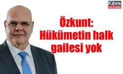 Özkunt: Hükümetin halk gailesi yok