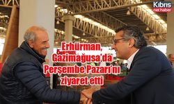 Erhürman, Gazimağusa’da Perşembe Pazarı’nı ziyaret etti