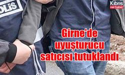 Girne’de uyuşturucu satıcısı tutuklandı