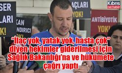 “İlaç yok, yatak yok, hasta çok” diyen hekimler eksikliklerin giderilmesi için Sağlık Bakanlığı’na ve hükümete çağrı yaptı