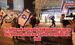 İsraililer, Netanyahu hükümetinin yargı düzenlemesine karşı yine meydanlara indi