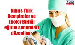 Kıbrıs Türk Hemşireler ve Ebeler Birliği eğitim sunumları düzenliyor