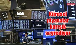 Küresel piyasalar karışık seyrediyor