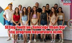 SEEing Youth'un “Geleceğe İlham Ver” staj programı başvurulara açıldı