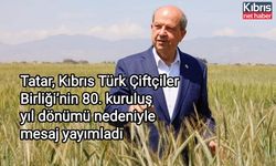 Tatar, Kıbrıs Türk Çiftçiler Birliği’nin 80. kuruluş yıl dönümü nedeniyle mesaj yayımladı