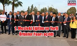 1. Mesleki Eğitim ve Yerli Ürünler Fuarı açıldı