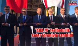 “ADA 74” feribotu ilk sefer töreniyle tanıtıldı