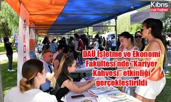 DAÜ İşletme ve Ekonomi Fakültesi’nde “Kariyer Kahvesi” etkinliği gerçekleştirildi