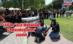 LAÜ'de "Acil Müdahale Canlandırmaları" yapıldı