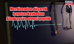 Merdivenden düşerek hayatını kaybeden Altınkaya’ya otopsi yapıldı