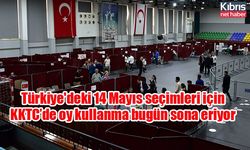 Türkiye'deki 14 Mayıs seçimleri için KKTC’de oy kullanma bugün sona eriyor