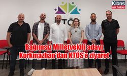 Bağımsız Milletvekili adayı Korkmazhan’dan KTÖS’e ziyaret