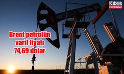 Brent petrolün varil fiyatı 74,69 dolar