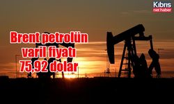 Brent petrolün varil fiyatı 75,92 dolar